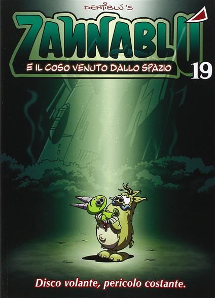 Zannablù e il coso venuto dallo spazio - Stefano Bonfanti,Barbara Barbieri - copertina
