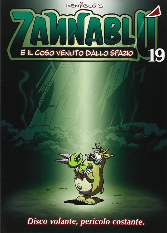 Zannablù e il coso venuto dallo spazio - Stefano Bonfanti,Barbara Barbieri - copertina