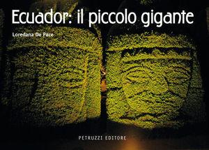 Libro Ecuador. Il piccolo gigante. Ediz. italiana e spagnola Loredana De Pace