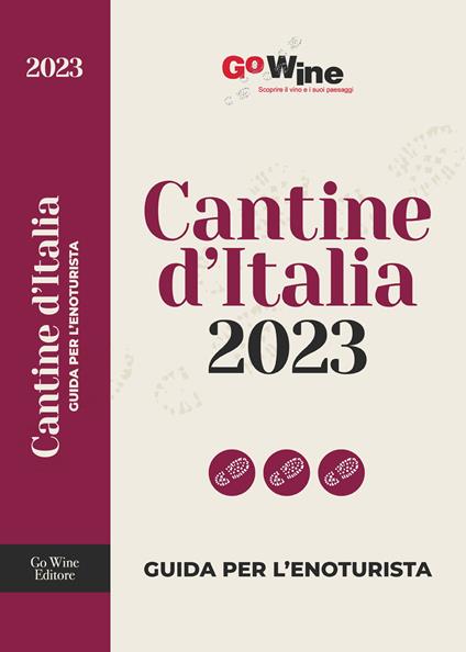 Cantine d'Italia 2023. Guida per l'enoturista - copertina
