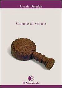 Canne al vento - Grazia Deledda - copertina