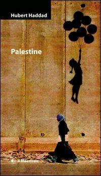 Palestine - Hubert Haddad - copertina