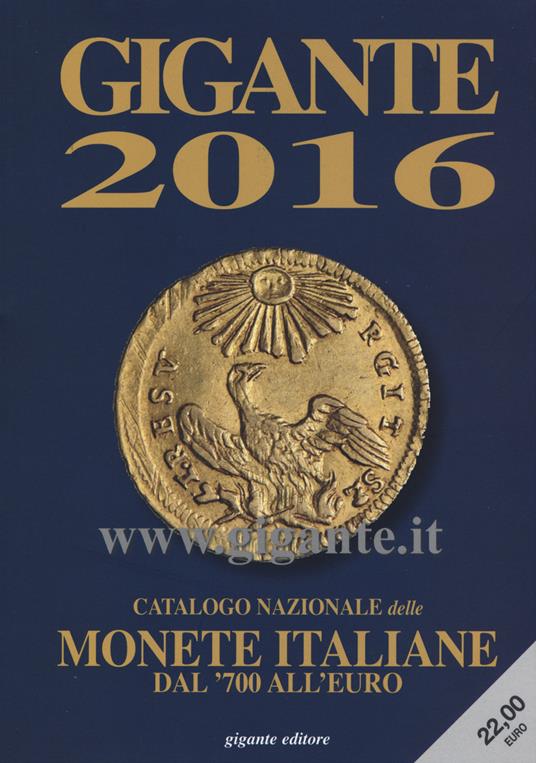 Gigante 2016. Catalogo nazionale delle monete italiane Dal '700 all'euro - copertina