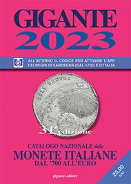 Gigante 2023. Catalogo nazionale delle monete italiane dal '700 all'euro. Con codice per attivare l'app