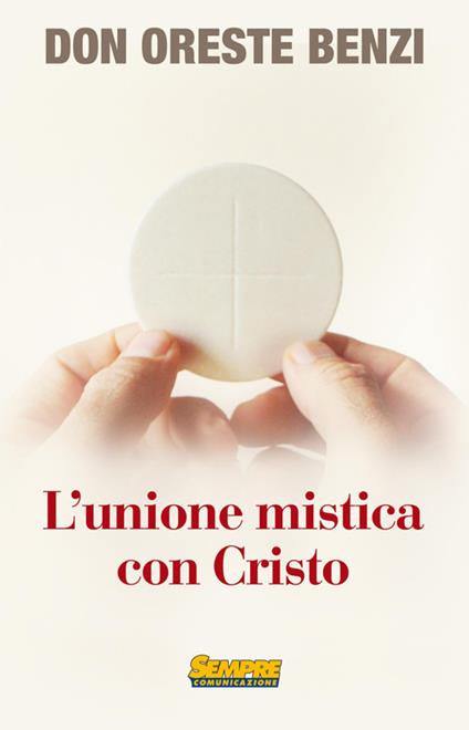 L'unione mistica con Cristo - Oreste Benzi - copertina