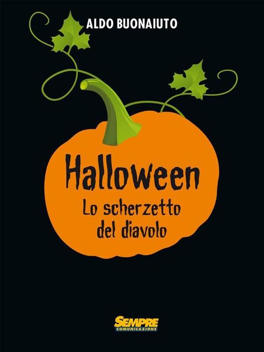 Halloween. Lo scherzetto del diavolo - Aldo Buonaiuto - ebook