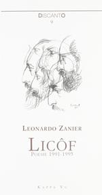 Licôf. Poesie 1991-1995. Testo italiano e friulano