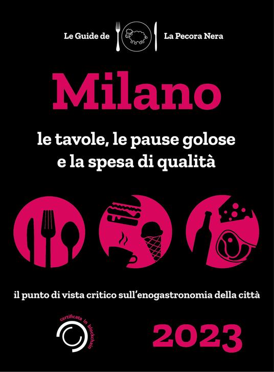 Milano de La Pecora Nera 2023. Ristoranti, pause golose e spesa di qualità - Simone Cargiani,Fernanda D'Arienzo - copertina