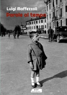 Parole al tempo - Luigi Maffezzoli - copertina