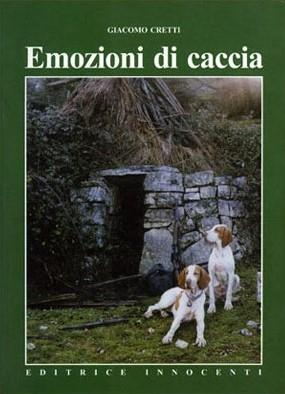 Emozioni di caccia - Giacomo Cretti - copertina