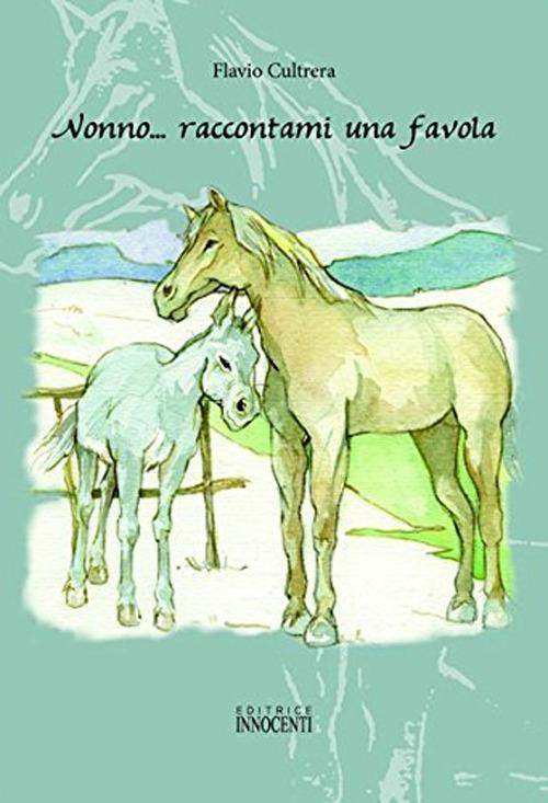 Nonno, raccontami una favola - Flavio Cultrera - copertina