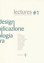 Lectures. Design, pianificazione, tecnologia dell'architettura. Vol. 1