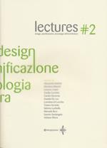 Lectures. Design, pianificazione, tecnologia dell'architettura. Vol. 2