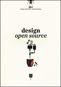 Design open source. Ediz. italiana e inglese - copertina