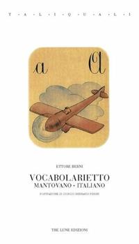 Libro Vocabolarietto mantovano-italiano Ettore Berni