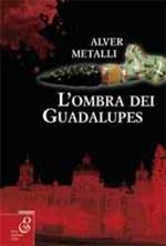 L'ombra dei guadalupes