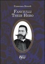 Fanciulli. Their hero