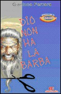 Dio non ha la barba - Gianluca Ferrara - copertina