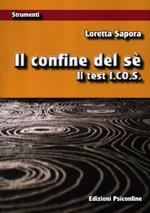 Il confine del sé. Con tavole test I.Co.S.