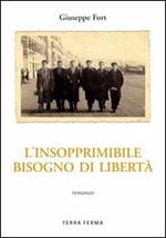 L' insopprimibile bisogno di libertà