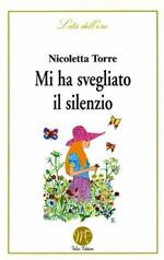 Mi ha svegliato il silenzio
