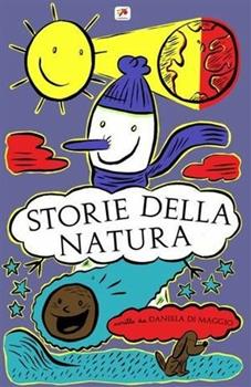 Libro Storie della natura Daniela Di Maggio