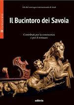 Il Bucintoro dei Savoia. Contributi per la conoscenza e per il restauro