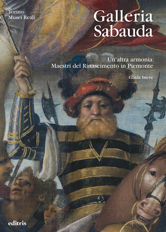 Galleria Sabauda. Un'altra armonia: maestri del Rinascimento in Piemonte. Guida breve - copertina