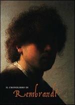 Il cronolibro di Rembrandt. Ediz. illustrata