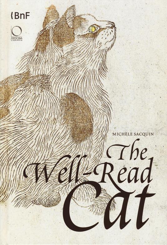 THe well-read cat. From the National library of France. Ediz. illustrata - Michèle Sacquin - copertina