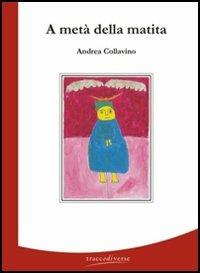 A metà della matita - Andrea Collavino - copertina