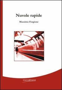 Nuvole rapide - Massimo Forgione - copertina