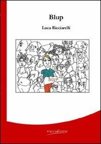Blup - Luca Ricciarelli - copertina