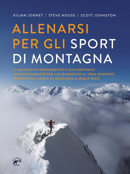 Allenarsi per gli sport di montagna - Kilian Jornet,Steve House,Scott Johnston - copertina