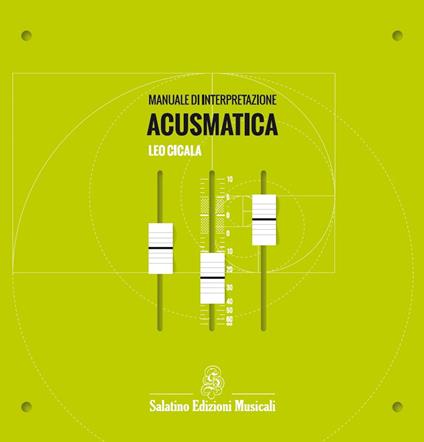 Manuale di interpretazione acusmatica - Leo Cicala - copertina
