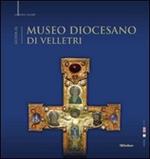 Guida al Museo diocesano di Velletri