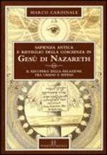 Sapienza antica e risveglio della coscienza in Gesù di Nazareth