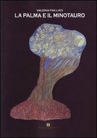 La palma e il minotauro - Valeria Faillaci - copertina