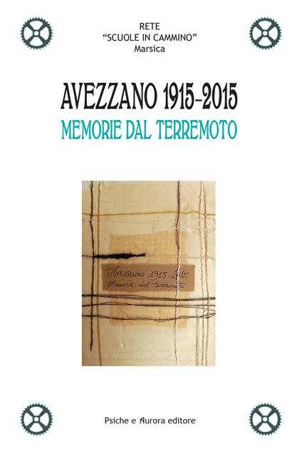 Avezzano 1915-2015. Memorie dal terremoto - copertina