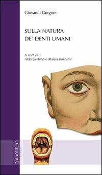 Sulla natura de' denti umani - Giovanni Gorgone - copertina