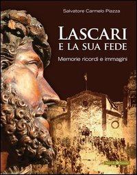 Lascari e la sua fede. Memorie, ricordi e immagini - Salvatore C. Piazza - copertina