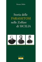 Storia della parassitosi nelle zolfare di Sicilia