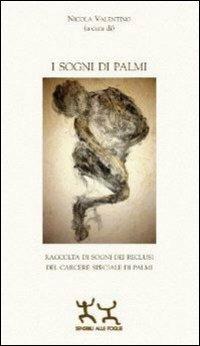 I sogni di Palmi. Raccolta di sogni dei reclusi del carcere speciale di Palmi - copertina