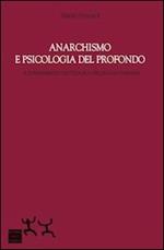 Anarchismo e psicologia del profondo. Il fondamento ontologico dell'egualitarismo