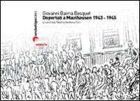 Deportati a Mauthausen 1943-1945. Ediz. illustrata - Giovanni Besquet Baima - copertina