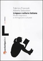 Lingua e cultura italiana. Studio linguistico e immaginario culturale