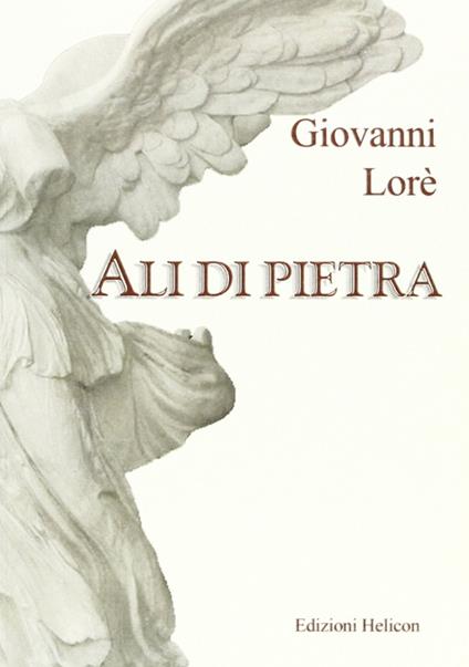Ali di pietra - Giovanni Lorè - copertina