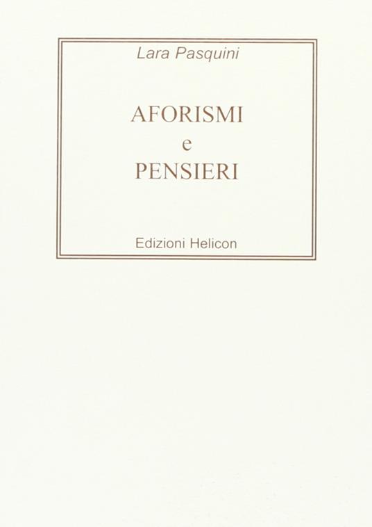 Aforismi e pensieri - Lara Pasquini - copertina