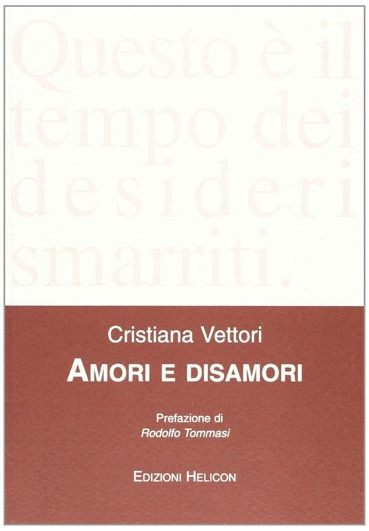 Amori e disamori - Cristiana Vettori - copertina