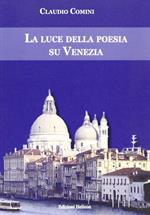 La luce della poesia su Venezia